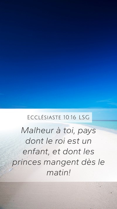 Ecclésiaste 10:16 LSG Bible Verse Image