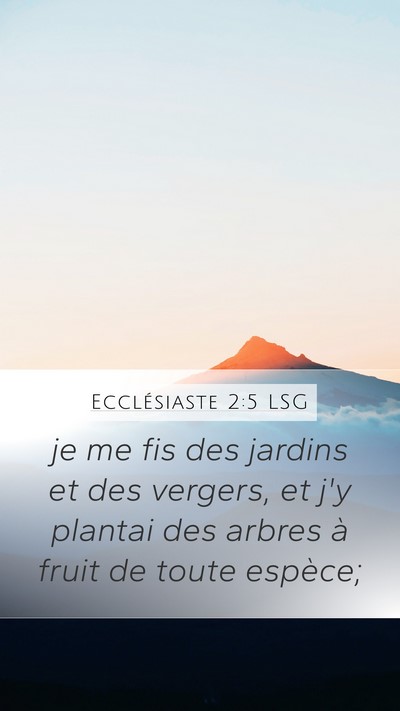 Ecclésiaste 2:5 LSG Bible Verse Image
