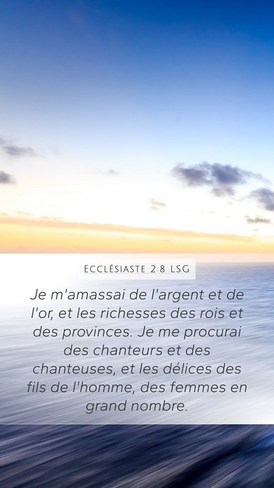 Ecclésiaste 2:8 LSG Bible Verse Image