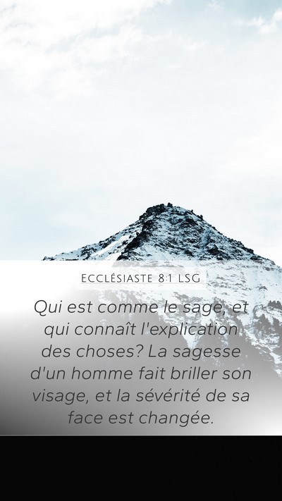 Ecclésiaste 8:1 LSG Mobile Phone Wallpaper - Qui est comme le sage, et qui connaît - Mobile Bible Verse Wallpaper