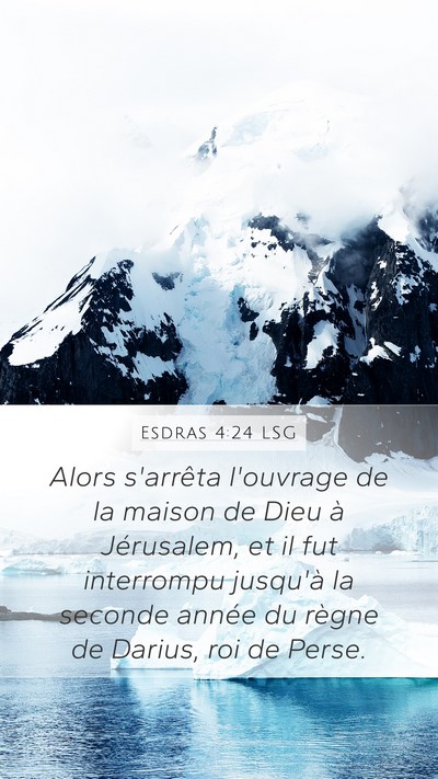 Esdras 4:24 LSG Bible Verse Image