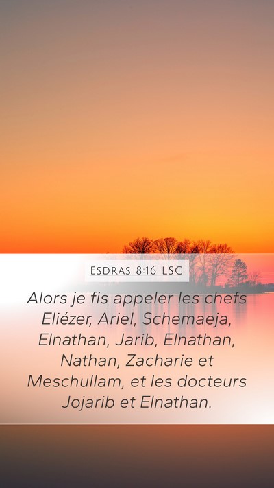 Esdras 8:16 LSG Bible Verse Image