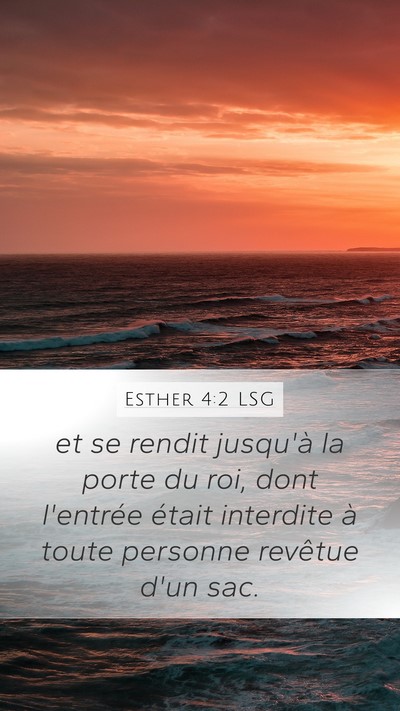 Esther 4:2 LSG Bible Verse Image