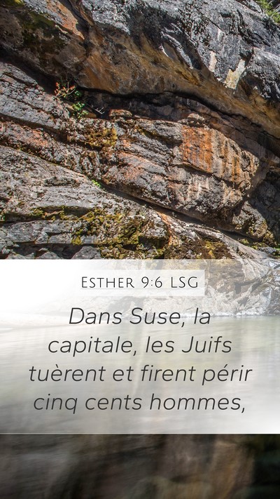 Esther 9:6 LSG Mobile Phone Wallpaper - Dans Suse, la capitale, les Juifs tuèrent et - Mobile Bible Verse Wallpaper