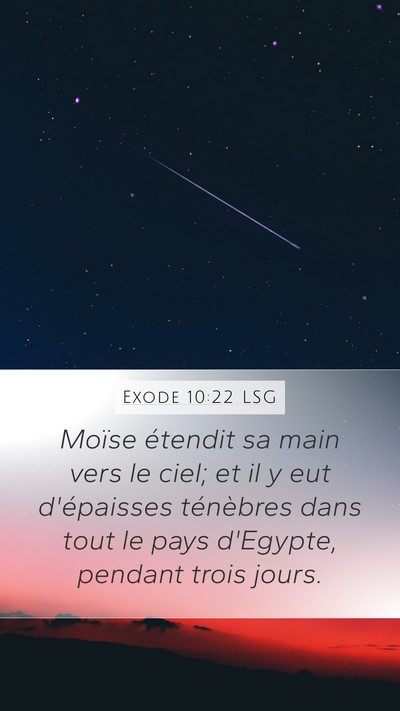 Exode 10:22 LSG Mobile Phone Wallpaper - Moïse étendit sa main vers le ciel; et il y eut - Mobile Bible Verse Wallpaper