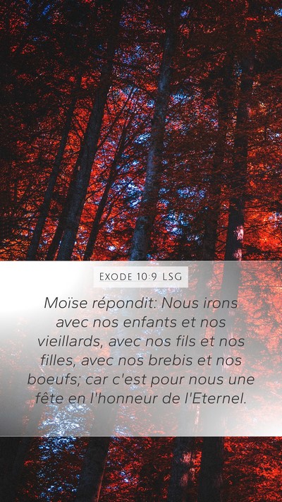 Exode 10:9 LSG Mobile Phone Wallpaper - Moïse répondit: Nous irons avec nos enfants et - Mobile Bible Verse Wallpaper