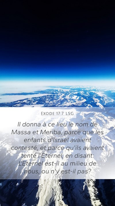 Exode 17:7 LSG Mobile Phone Wallpaper - Il donna à ce lieu le nom de Massa et Meriba, - Mobile Bible Verse Wallpaper