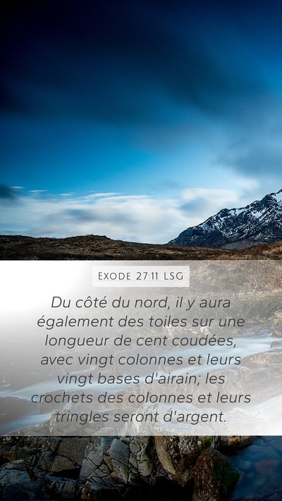 Exode 27:11 LSG Mobile Phone Wallpaper - Du côté du nord, il y aura également des - Mobile Bible Verse Wallpaper