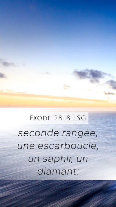 Exode 28:18 LSG Bible Verse Image