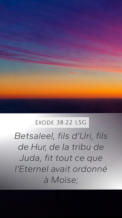 Exode 38:22 LSG Bible Verse Image