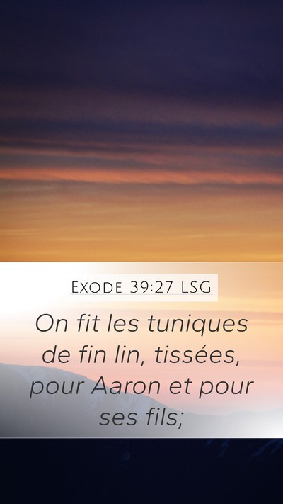 Exode 39:27 LSG Bible Verse Image