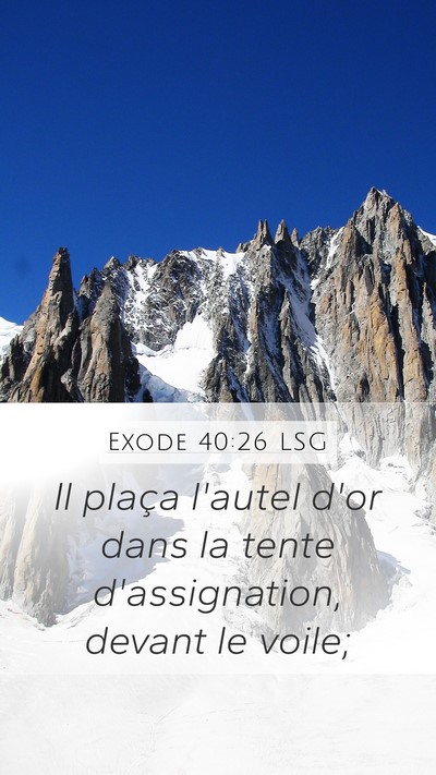 Exode 40:26 LSG Bible Verse Image
