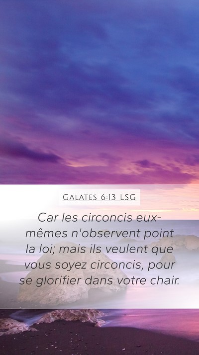 Galates 6:13 LSG Bible Verse Image