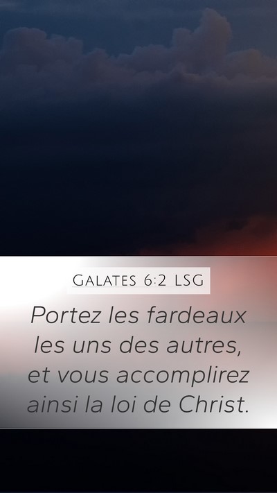 Galates 6:2 LSG Bible Verse Image