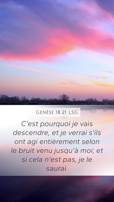 Genèse 18:21 LSG Mobile Phone Wallpaper - C'est pourquoi je vais descendre, et je verrai - Mobile Bible Verse Wallpaper
