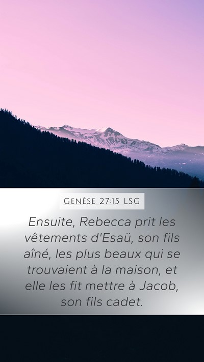 Genèse 27:15 LSG Bible Verse Image