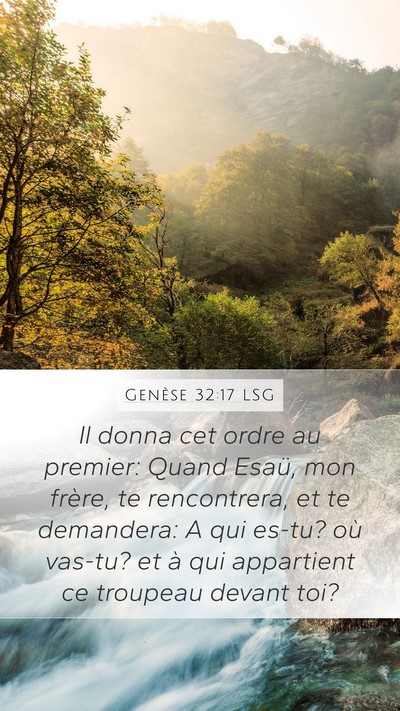 Genèse 32:17 LSG Mobile Phone Wallpaper - Il donna cet ordre au premier: Quand Esaü, mon - Mobile Bible Verse Wallpaper