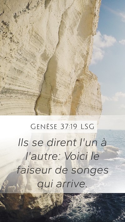 Genèse 37:19 LSG Mobile Phone Wallpaper - Ils se dirent l'un à l'autre: Voici le faiseur - Mobile Bible Verse Wallpaper