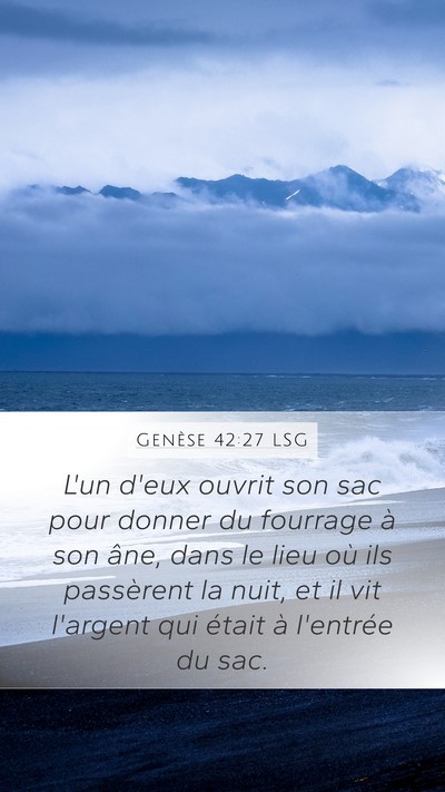 Genèse 42:27 LSG Mobile Phone Wallpaper - L'un d'eux ouvrit son sac pour donner du fourrage - Mobile Bible Verse Wallpaper