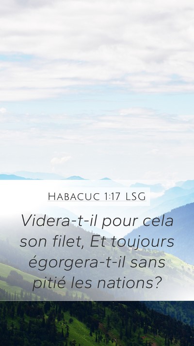 Habacuc 1:17 LSG Mobile Phone Wallpaper - Videra-t-il pour cela son filet, Et toujours - Mobile Bible Verse Wallpaper