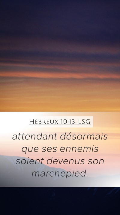 Hébreux 10:13 LSG Bible Verse Image