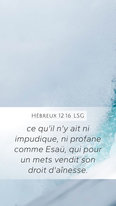 Hébreux 12:16 LSG Bible Verse Image