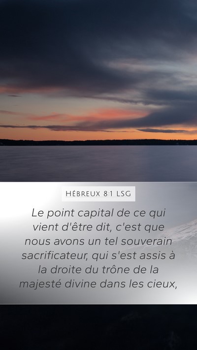 Hébreux 8:1 LSG Bible Verse Image