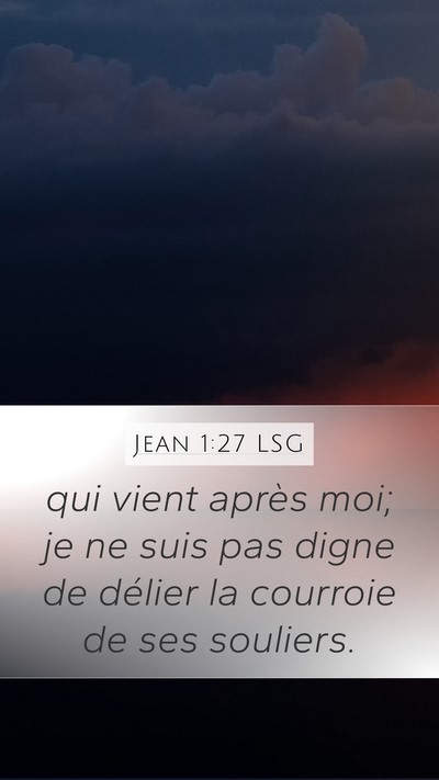 Jean 1:27 LSG Bible Verse Image