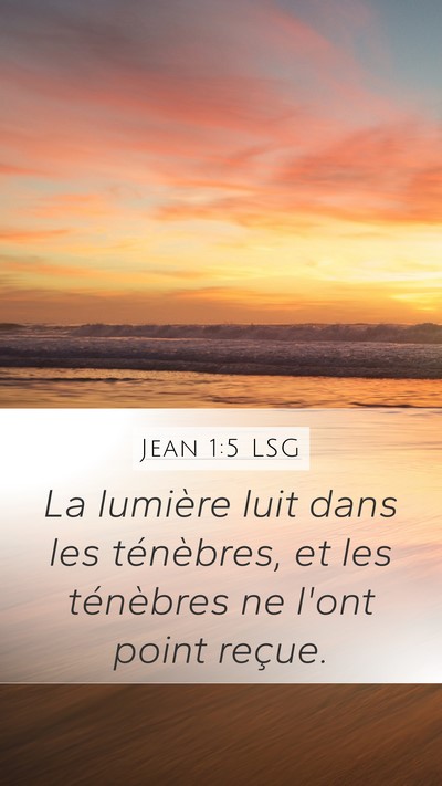 Jean 1:5 LSG Bible Verse Image