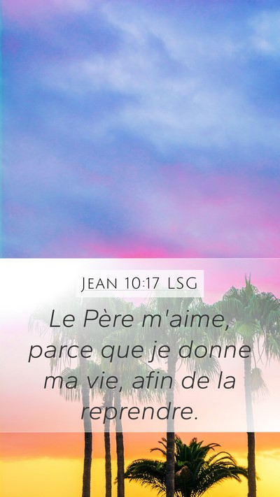 Jean 10:17 LSG Bible Verse Image