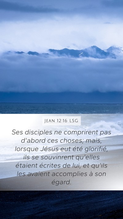 Jean 12:16 LSG Bible Verse Image