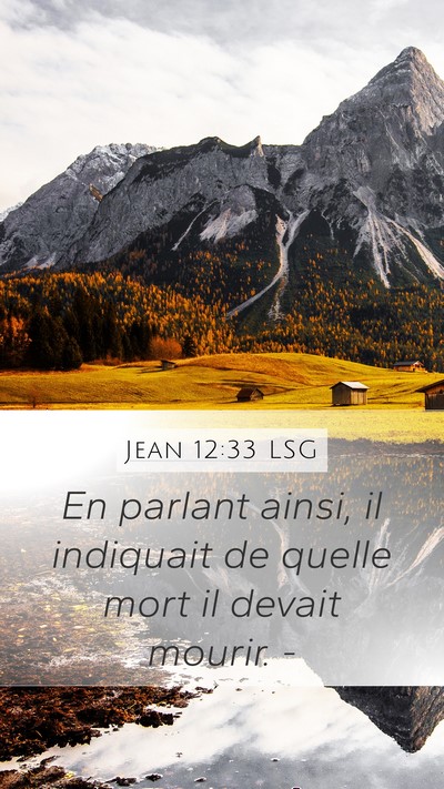 Jean 12:33 LSG Bible Verse Image