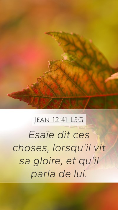 Jean 12:41 LSG Bible Verse Image