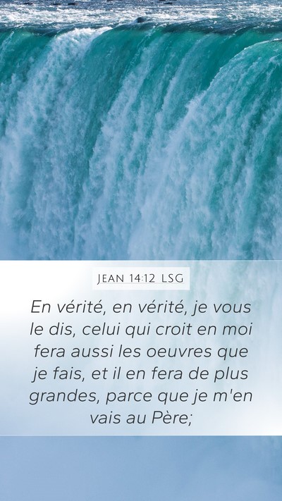 Jean 14:12 LSG Bible Verse Image