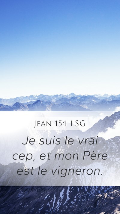 Jean 15:1 LSG Bible Verse Image