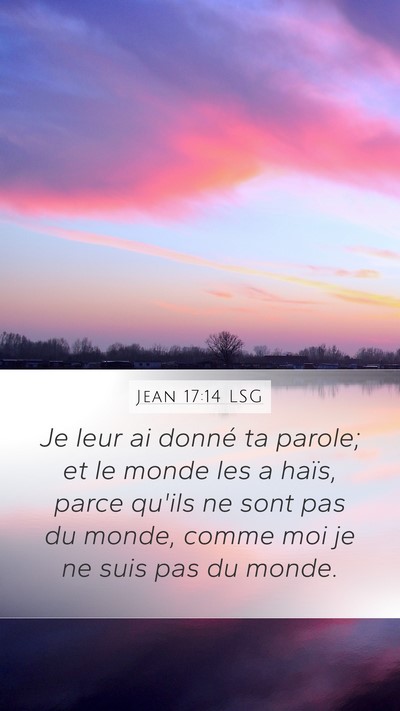 Jean 17:14 LSG Bible Verse Image