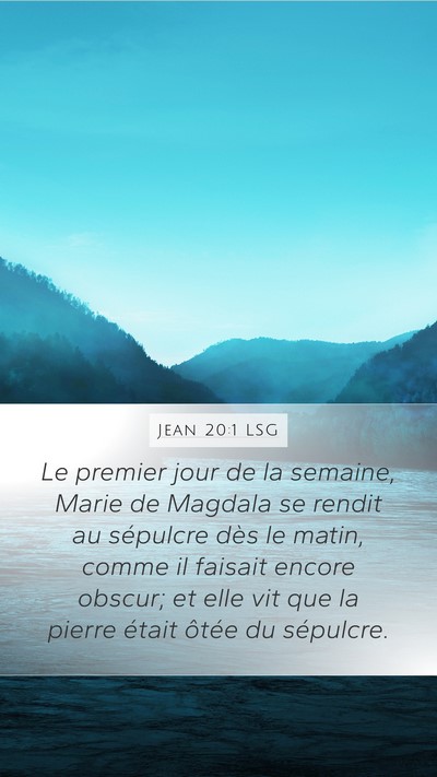 Jean 20:1 LSG Bible Verse Image