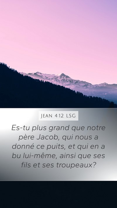 Jean 4:12 LSG Bible Verse Image