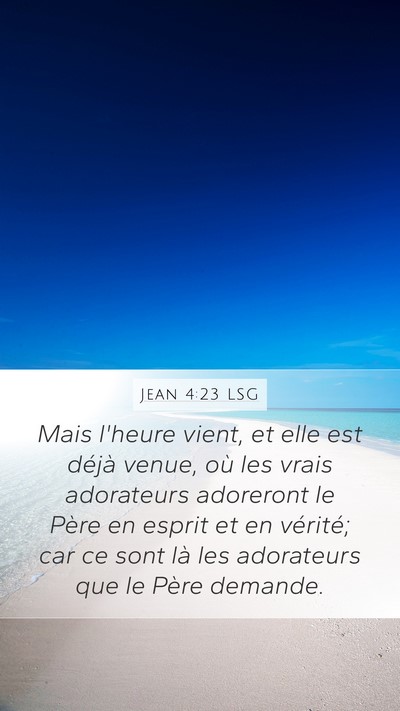 Jean 4:23 LSG Bible Verse Image