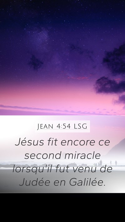 Jean 4:54 LSG Bible Verse Image