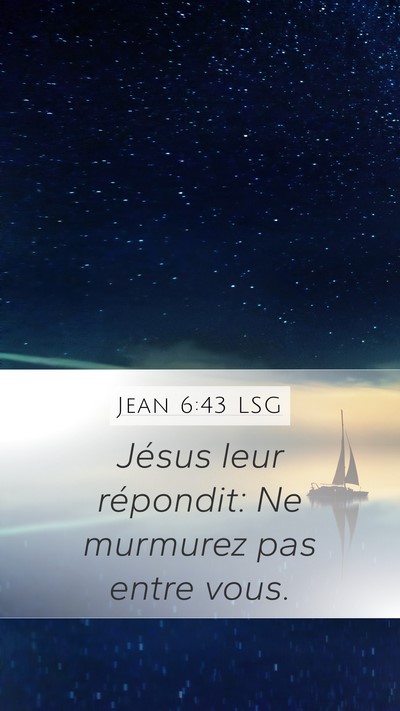 Jean 6:43 LSG Bible Verse Image