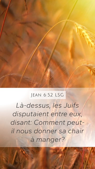 Jean 6:52 LSG Bible Verse Image