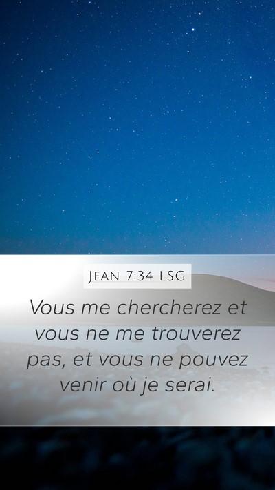 Jean 7:34 LSG Bible Verse Image