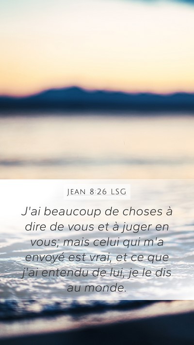 Jean 8:26 LSG Bible Verse Image