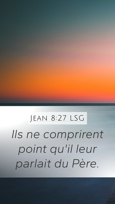 Jean 8:27 LSG Bible Verse Image