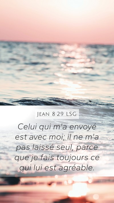 Jean 8:29 LSG Bible Verse Image