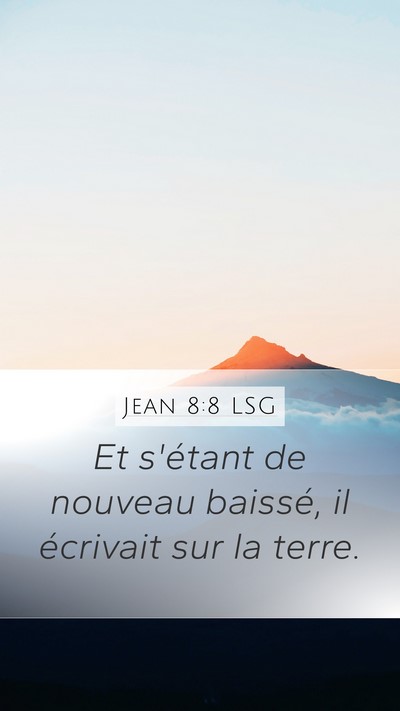 Jean 8:8 LSG Bible Verse Image