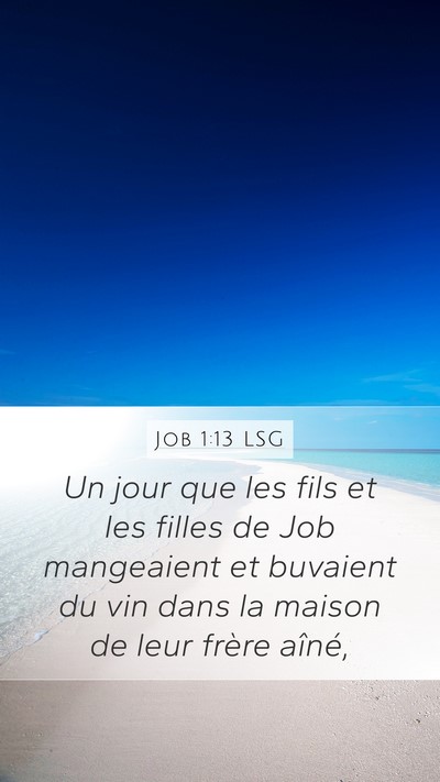 Job 1:13 LSG Mobile Phone Wallpaper - Un jour que les fils et les filles de Job - Mobile Bible Verse Wallpaper