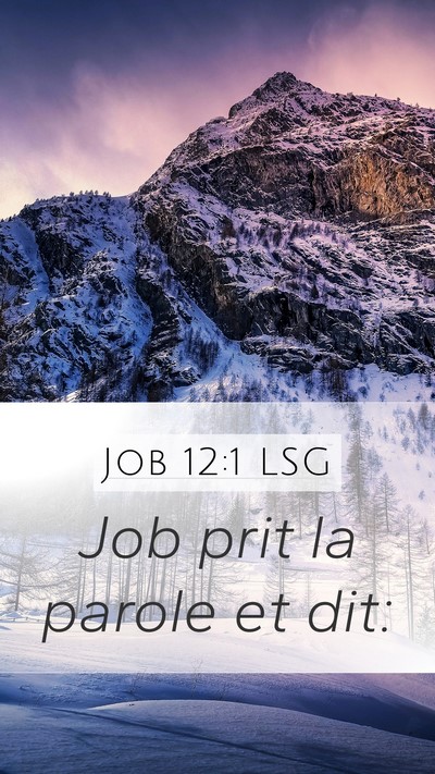 Job 12:1 LSG Mobile Phone Wallpaper - Job prit la parole et - Mobile Bible Verse Wallpaper