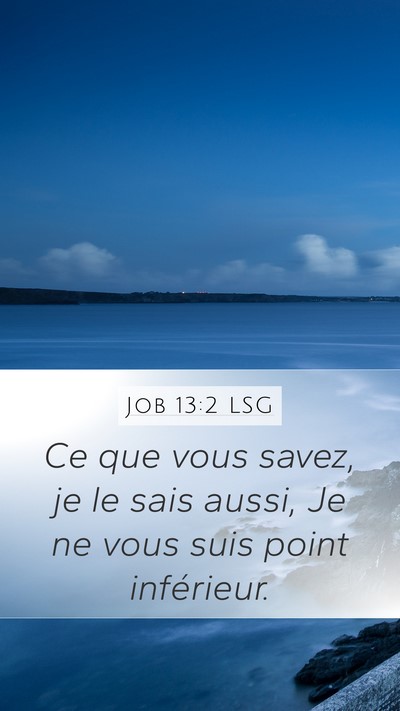 Job 13:2 LSG Bible Verse Image